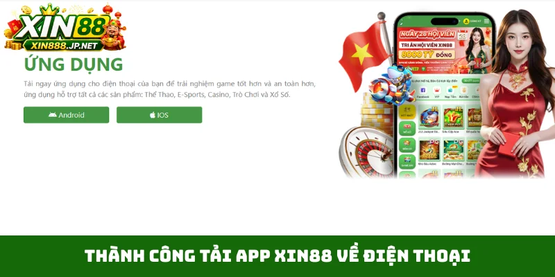 Thành công tải app Xin88 về điện thoại