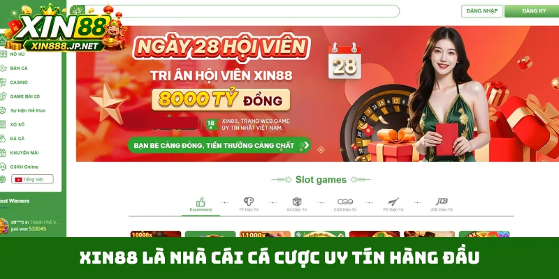 Xin88 là nhà cái cá cược uy tín hàng đầu